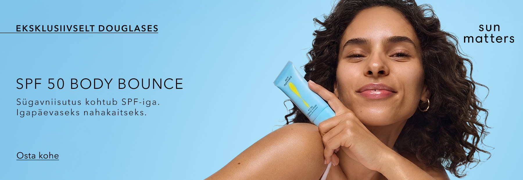 SUN MATTERS Body Bounce SPF 50 SUN MATTERS Body Bounce SPF 50